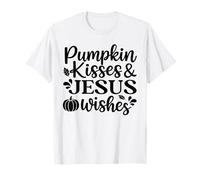 Pumpkin Kisses Jesus Wishes Thanksgiving Pumpkin T-Shirt
