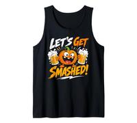 Pumpkin: Lets get Smashed! Halloween Party Tank Top
