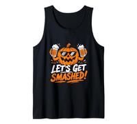 Pumpkin: Lets get Smashed! Halloween Party Tank Top