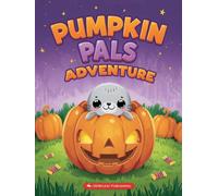 Pumpkin Pals Adventure: A Cute Halloween Colouring Book for Kids Ages 3-8 | Fun, Smiles & Colourful Pumpkin Friends | StoryLeaf Publishing