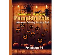 Pumpkin Pals Spooky Coloring Book: For Kids Ages 4-8 (The Lexora Coloring Book Series: A World of Imagination for Every Age)