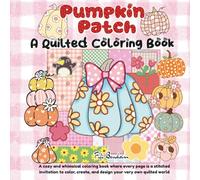 Pumpkin Patch: A Quilted Coloring Book