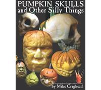 Pumpkin Skulls and Other Silly Things: How to carve a skull out of a pumpkin, one step at a time