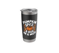 Pumpkin Spice A Hug in A Mug Funny Pumpkin Spice Stainless Steel Insulated Tumbler