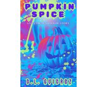 Pumpkin Spice: An Extreme Horror Story