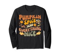 Pumpkin Spice and Everything Nice Fall Season Fall Long Sleeve T-Shirt