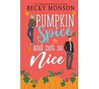 Pumpkin Spice and Not So Nice