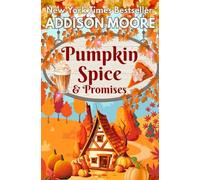 Pumpkin Spice and Promises (Escape to Lake Loveless)
