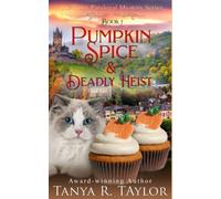 Pumpkin Spice & Deadly Heist: A Cozy Mystery: 1 (The Nosy Paralegal Mystery Series)