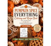 Pumpkin Spice Everything Coloring & Recipe Book