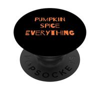 Pumpkin Spice Everything Fall Is Here PopSockets Adhesive PopGrip