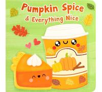 Pumpkin Spice & Everything Nice