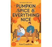 Pumpkin Spice & Everything Nice (a Cup O' Jo Novel