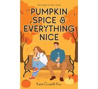 Pumpkin Spice & Everything Nice