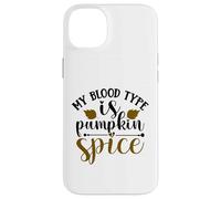 Pumpkin Spice is My Blood Type - Funny Halloween Vampire Case for iPhone 14 Plus