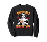 Pumpkin Spice is My Blood Type Funny Vampire Girl Sweatshirt