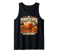 Pumpkin Spice Judge Me Funny Fall Coffee Latte Lover Tank Top