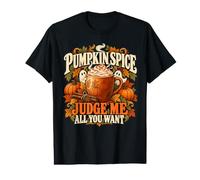Pumpkin Spice Judge Me Funny Fall Coffee Latte Lover Value Graphic T-Shirt