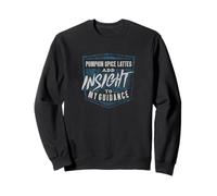 Pumpkin Spice Lattes Add Insight to My Guidance Funny Coach Sweatshirt
