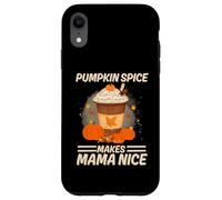 Pumpkin Spice Makes Mama Nice Funny Fall Quotes for Mom Case for iPhone XR