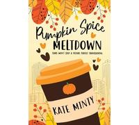 Pumpkin Spice Meltdown
