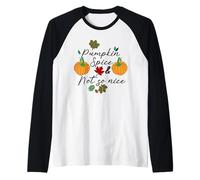 Pumpkin Spice & Not So Nice Funny Thanksgiving Women Raglan Baseball Tee