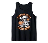 Pumpkin Spice Over My Dead Body Halloween Tank Top