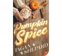 Pumpkin Spice - Paperback NEW Shepard, Tagan 01/10/2023