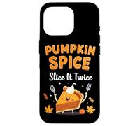 Pumpkin Spice Slice It Twice Pumpkin Pie Thanksgiving 2024 Case for iPhone 16 Pro