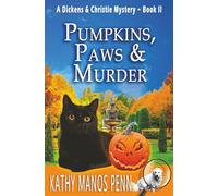 Pumpkins, Paws and Murder: 2 (A Dickens & Christie Mystery)