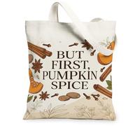 Pumpkins Spice Autumn Quote Canvas Tote Bag 13x15 Inch | Autumnal Spices, Star Anise, Cinnamon Sticks, Seasonal Coffee Culture, Warm Aesthetic, Farmhouse Style