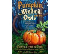 Pumpkins, Windmills, and the Owls: Ukrainian folktales (ウクライナ・アポストロヴェ民話)