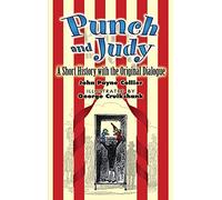 Punch and Judy: A Short History with the Original Dialogue