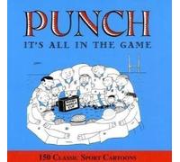 Punch: It's All in the Game: 150 Classic Punch Cartoons by Helen Walasek (2009-06-11)