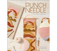 Punch Needle: 15 Contemporary Projects