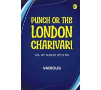 Punch or the London Charivari Vol. 147 August 26th 1914 (Edition1st Edition)
