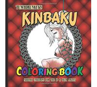 Punchdrunkey's Kinbaku Coloring book: Shibari Cartoons for the 18 + Artist