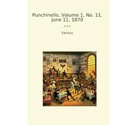 Punchinello, Volume 1, No. 11, June 11, 1870 (Classic Books)