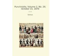 Punchinello, Volume 2, No. 29, October 15, 1870 (Classic Books)