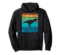 Punctuation Saves Lives Funny Let's eat kids English Grammar Pullover Hoodie