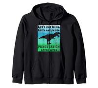 Punctuation Saves Lives Funny Let's eat kids English Grammar Zip Hoodie