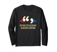 Punctuation Saves Lives Grammar Enthusiast Language Lover Long Sleeve T-Shirt