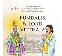 Pundalik & Lord Vitthala: The Man Whom God Visited Because He Served His Parents Selflessly with Love