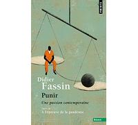 Punir - une passion contemporaine