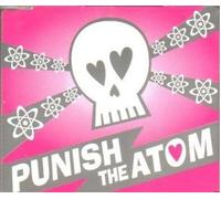 Punish the Atom - Filthy Boy