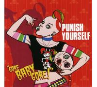 Punish Yourself - Gore Baby Gore
