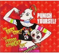 Punish Yourself - Gore Baby Gore