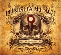 Punishable Act - Rhythm of Destruction