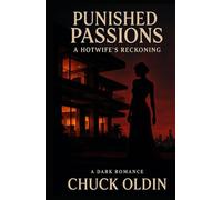 Punished Passions: A Hotwife's Reckoning