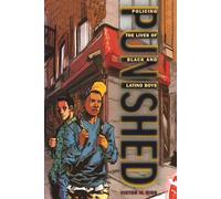 Punished: Policing the Lives of Black and Latino Boys: 7 (New Perspectives in Crime, Deviance, and Law)